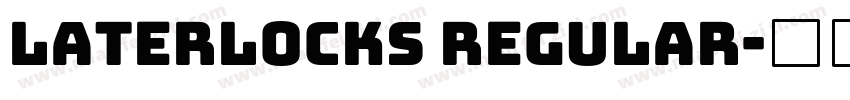 Laterlocks Regular字体转换